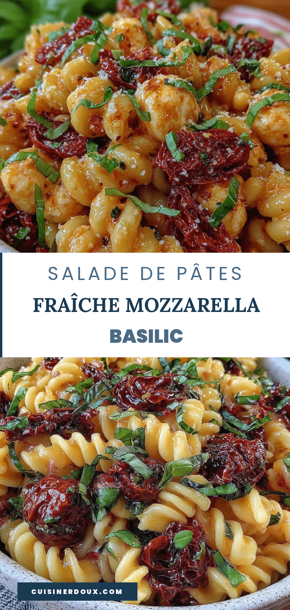 salade de pâtes mozzarella tomates séchées basilic recipe