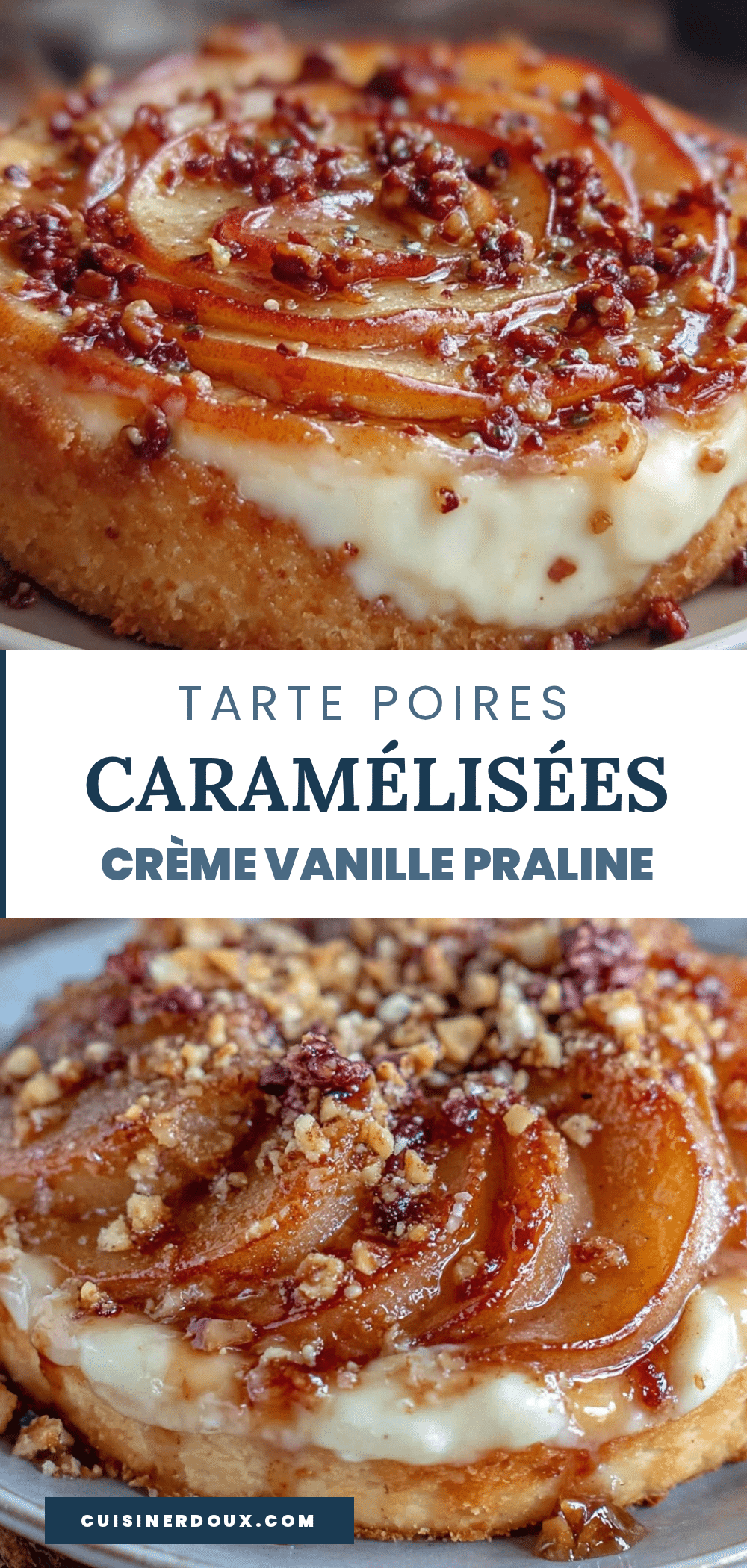 tarte poires caramélisées crème vanille praline recipe