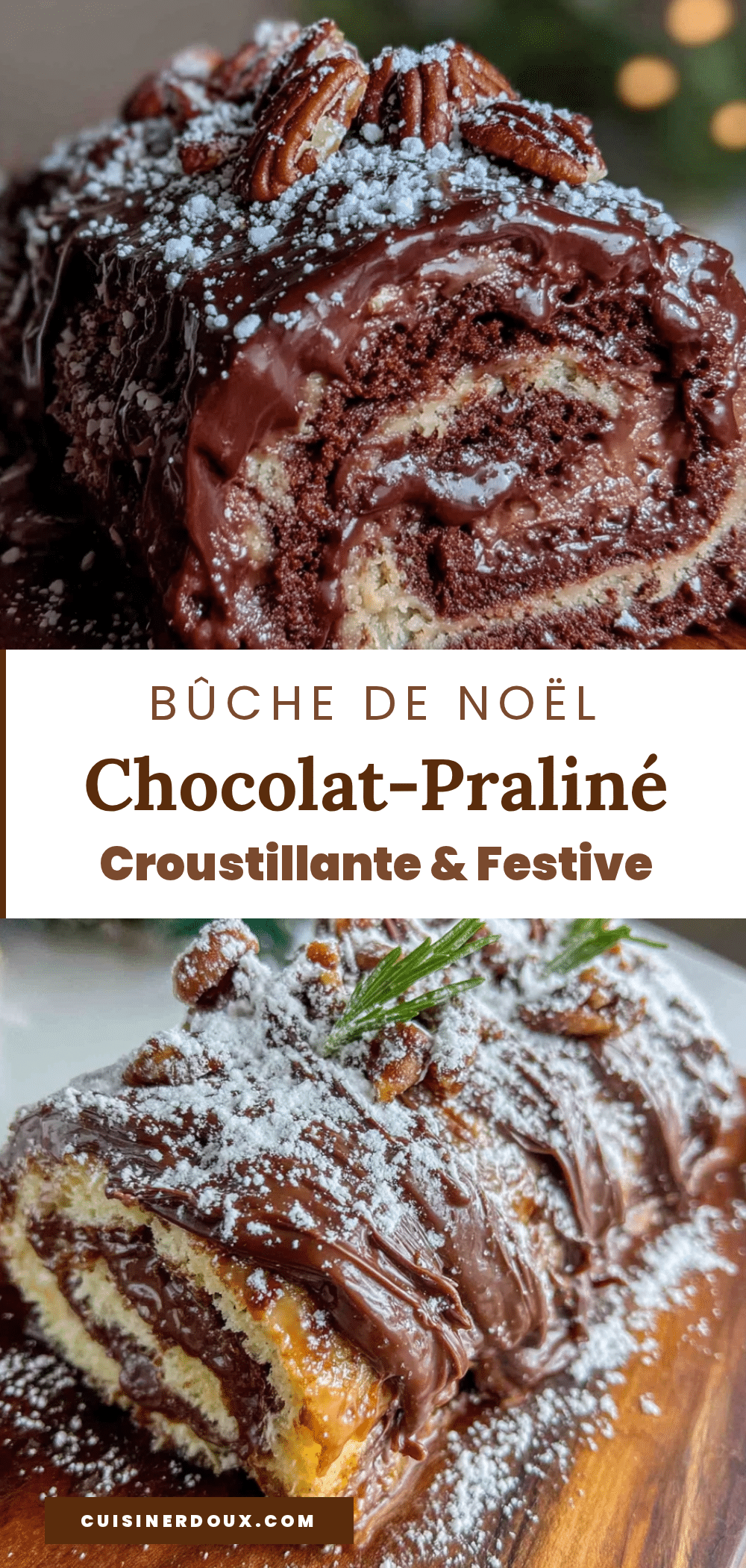 bûche de Noël chocolat-praliné croustillante recipe