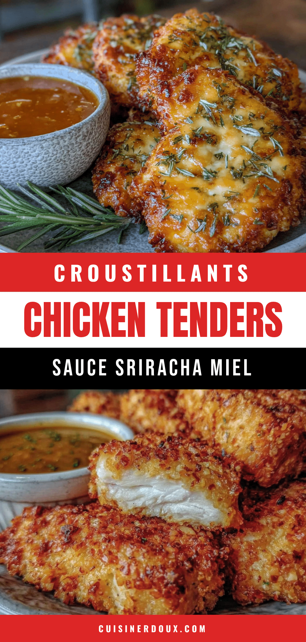croustillants chicken tenders sauce Sriracha miel recipe