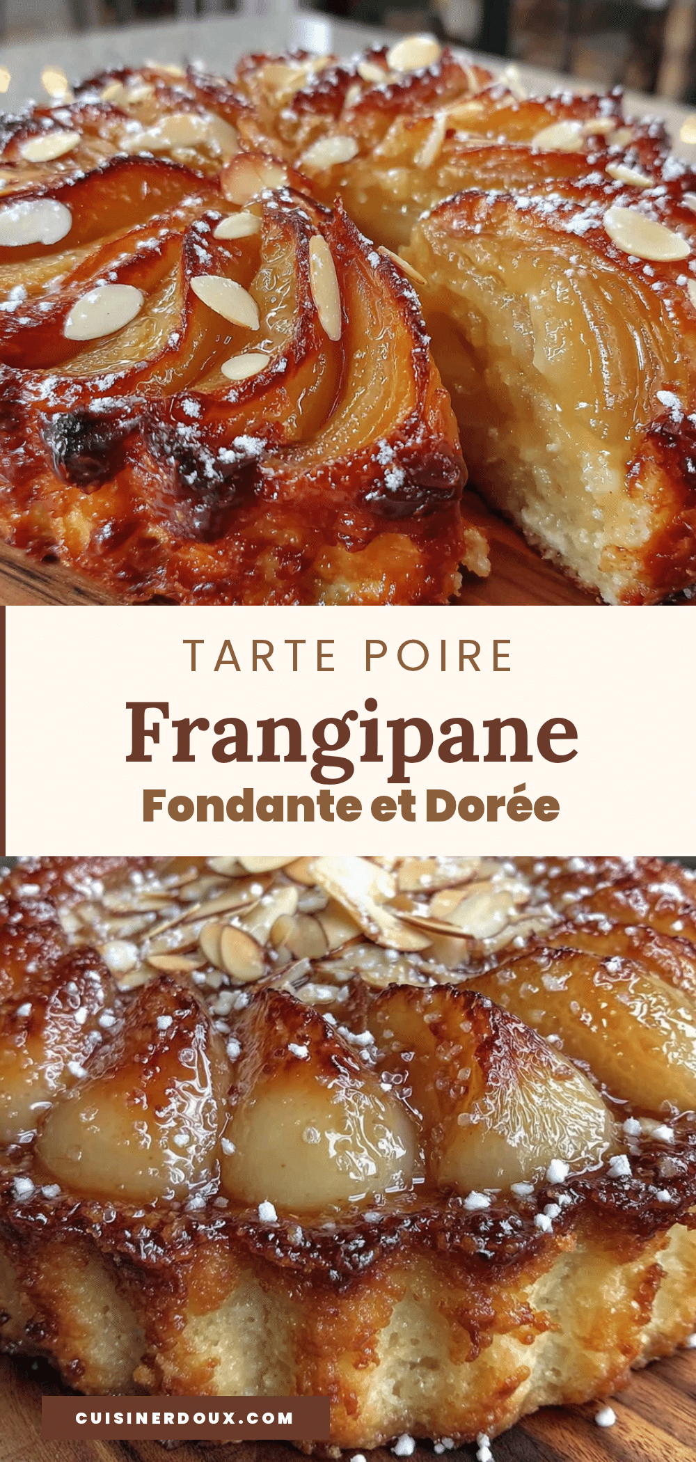 tarte poire frangipane fondante et dorée recipe